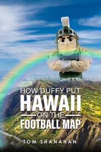 Read more about the article Hawaiian Pipeline Part II: Duffy’s Hawaiian Eyes are smiling